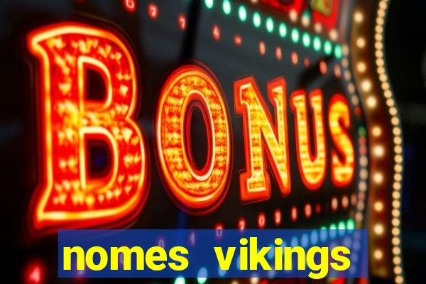 nomes vikings masculinos e significados